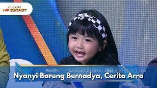 Nyanyi Bareng Bernadya, Cerita Arra - RUMPI NO SECRET (27/1/25) P3