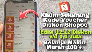 Cara Menggunakan Kode Voucher Diskon Shopee s/d 1,2 juta edisi 12.12 Desember 2024