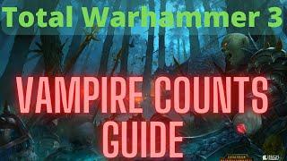 Vampire Counts In Depth Guide! TW3 Immortal Empires