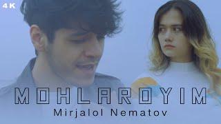 Mirjalol Nematov - Mohlaroyim (Official Video)