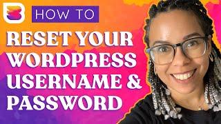 Reset Your WordPress Password, Username or Email