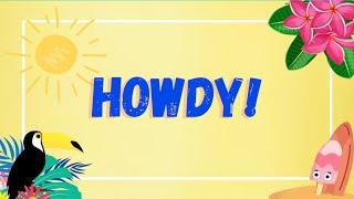 Howdy!  Elementary Music Class Welcome Song