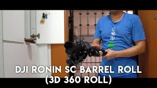 DJI Ronin SC: How to do a Barrel Roll (3D Roll 360)