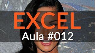 Aula #012 - Como criar lindas planilhas no Excel Pt. 02 | Curso de Excel para Negócios