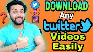 How To Download Twitter Videos | Twitter Video Downloader | Twitter Video Kaise Download Kare | App