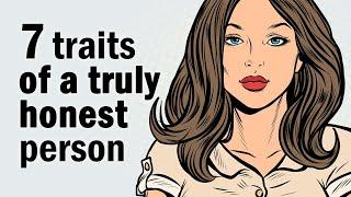 7 Revealing Traits of an Honest Person