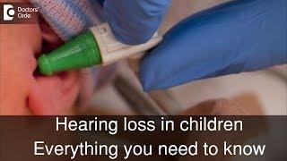 Hearing loss in children signs and treatment