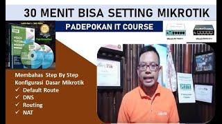 30 Menit Bisa konfigurasi Dasar Mikrotik | Training Online  Mikrotik