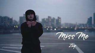 Zay - Miss Me (Official Music Video)