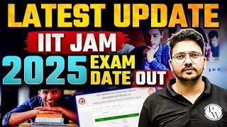 IIT JAM 2025 Latest Update | IIT JAM 2025 Exam Date Out | IIT JAM 2025 Notification News