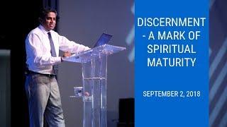 Discernment - A Mark of Spiritual Maturity