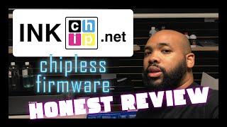 INSTALLING CHIPLESS FIRMWARE FROM INKCHIP.NET | REVIEW & SETUP