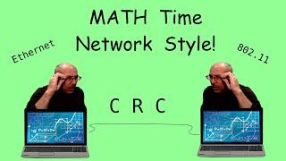 Network Math - the Cyclical Redundancy Check (CRC-32)