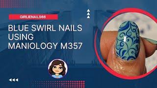 Blue Swirl Nail Art Using Maniology M357