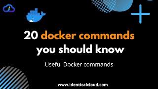 20 Docker commands you should know in 10 minutes | Basic Docker commands #docker