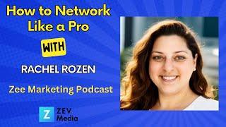 How to Network Like a Pro with Rachel Rozen