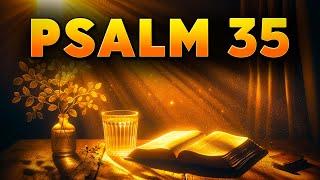 Psalm 35 : The Most Powerful Prayer in the Bible and Its Teachings