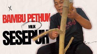 Bambu Pethuk Milik Sesepuhnya josss