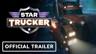Star Trucker - Official Announcement Trailer | Future Games Show 2023