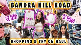 BANDRA HILL ROAD SHOPPING under Rs 1500 | SHOPPING & TRY ON HAUL | Mumbai Series- Episode 3