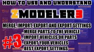 MERGE, IMPORT, EXPORT - How To Use ZMODELER 3 For Beginners - ZMODELER 3 Tutorial - Episode 3!