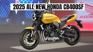 INTRODUCING 2025 HONDA CB400 SUPER FOUR!! NEW GENERATION OF CB MOTORCYCLES