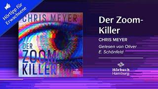 Hörtipp für Erwachsene: »Der Zoom-Killer« von Chris Meyer