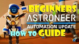 Astroneer Automation guide - How to tutorial of sensors, auto arm, storage, and automation.