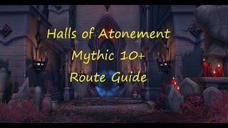 WoW - Halls of Atonement - Mythic 10+ Route Guide (with Stealth)