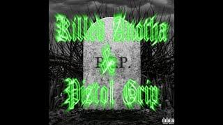 Killed Anotha & Pistol Grip (Prod. GORXTONNXL & SOULJABYTHELAKE)