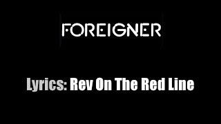 Lyrics: Foreigner / Rev On The Red Line