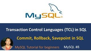 TCL commands in SQL | transaction control language in sql |commit,rollback, savepoint sql | mysql #8