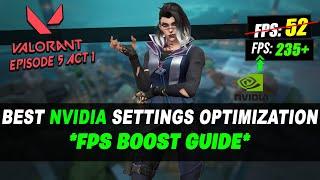 VALORANT: Best Nvidia Setting Optimizations For Valorant Episode 5 Act 1 FPS BOOST GUIDE IN 2022