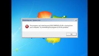 How to fix: The program can't start because d3dcompiler 47 dll is missing from your computer. 2020