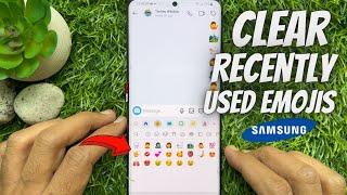 How To Clear Recently Used Emojis on Samsung Keyboard