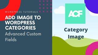 How to add featured Image to Category using Advanced Custom Fields ACF
