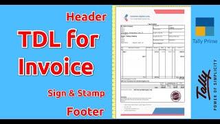 TDL for Invoice customization with Header Footer and TDL for Invoice customization with Sign & Stamp