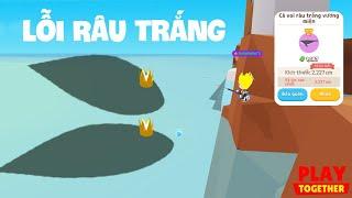 (Play Together) Game LỖI Lên Toàn SIÊU PHẨM - Cá Voi Râu Trắng Vương Miện