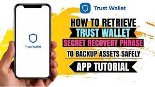 How to RETRIEVE your “Secret Recovery Phrase” on Trust Wallet | Crypto App Tutorial