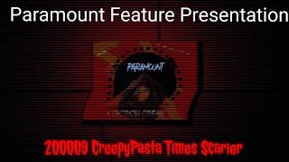 Paramount Feature Presentation 200009 CreepyPasta Times Scarier