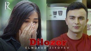 Elmurod Ziyoyev - Dilozor | Элмурод Зиёев - Дилозор