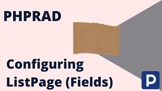 How to Configure ListPage Fields in PHPRad | Low Code