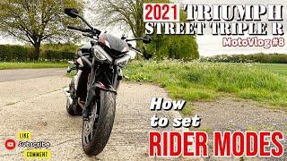 Triumph Street Triple R 2021 -  How to use the Rider Modes [MotoVlog #8]