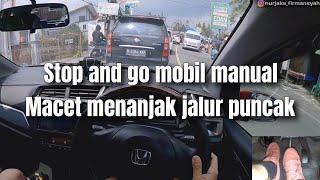 MENANJAK + MACET + MOBIL MANUAL - Tutorial stop and go mobil manual ditanjakan puncak