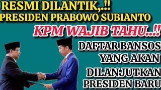 PRESIDEN BARU DAFTAR BANSOS YANG AKAN DILANJUTKAN OLEH PRESIDEN TERPILIH. KPM WAJIB TAHU!