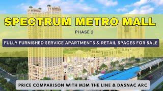 Spectrum Metro Mall Sector 75 Noida | 8617322935 | Studio Apartments & Retail For Sale Honest Review