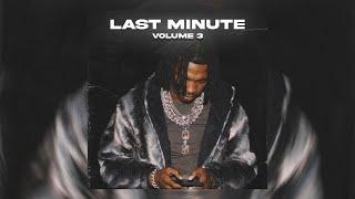 (FREE) Lil Baby Loop Kit "Last Minute Volume 3" (Lil Baby, Rylo Rodriguez, Hunxho, etc)