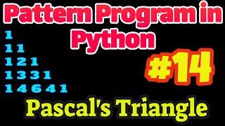 Pattern Program in Python #14: Pascal's Triangle