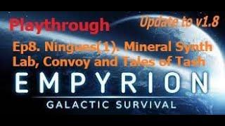 Empyrion 2022. Playthrough - update to v1.8.  Ep.8 - Ningues(1). Mineral Synth Lab and Tales of Tash