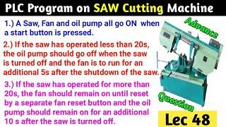 PLC Program of SAW Cutting Machine । Advanced Level PLC Programming.